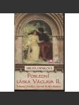 Poslední láska Václava II. Tajemná Anežka, sokyně Elišky Rejčky - náhled