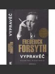 Vypravěč: Vlastní životopis (Frederick Forsyth) [životopis, tajné služby, agent] - náhled