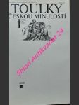 Toulky českou minulostí 1 - hora-hořejš petr - náhled