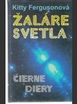 Žaláre svetla, Čierne diery - náhled