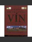 Světová encyklopedie vín. Unikátní průvodce víny celého světa [víno, vinařství] - náhled