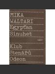 Egypťan Sinuhet - Mika Waltari [historický román - příběh ze života egyptského lékaře; starověký Egypt] - náhled