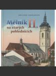 Mělník na starých pohlednicích II. - náhled