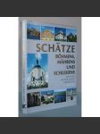 Schätze Böhmens, Mährens und Schlesiens [Architektonické, kulturní, historické a přírodní památky Čech, Moravy a Slezska; Česko, cestování] - náhled