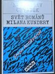 Svět románů milana kundery - chvatík květoslav - náhled