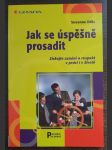 Jak se úspěšně prosadit - Získejte uznání a respekt v práci i v životě - náhled