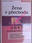 Žena v přechodu aneb - ženou po celý život - jeníček jaroslav - náhled