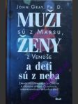 Muži sú z marsu, ženy z venuše a deti sů z neba - gray john - náhled