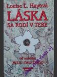 Láska sa rodí v tebe - hayová louise l. - náhled