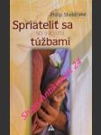 Spriateliť sa svojimi túžbami - sheldrake philip - náhled