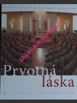 Prvotná láska - o šťastí byť kňazom - rességuier gertrud - náhled