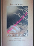 PRO HOMINE - Prehlad sociálnej náuky cirkvi - Priblíženie pápežských dokumentov širšej verejnosti - KOVÁČ Štefan - náhled