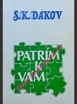 PATRÍM K VÁM - DAKOV Sergej K. ( vl.jménem Sergej Nikolajevič Kurdakov / Сергей Николаевич Курдаков ) - náhled