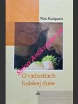 O radostiach ludskej duše - kašparů max - náhled