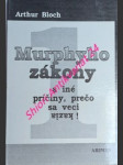 Murphyho zákony a iné príčiny, prečo sa veci kazia ! - bloch arthur - náhled