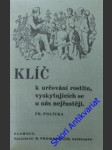 Klíč k určování rostlin, vyskytujících se u nás nejčastěji - polívka františek - náhled