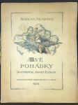 Dvě pohádky: O Jurovi a bratřích jeho, O slunečníku, Měsíčníku, Větrníku, O krásné Ulianě, a dvou tátošíkách - náhled