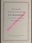 Na pamiatku prezidenta Osloboditela T.G. MASARYKA - K 10. výročiu jeho smrti v septembri 1947 - Soubor 7 černobílých fotografií - náhled