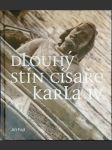 Dlouhý stín císaře Karla IV. - náhled