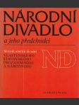 Národní divadlo a jeho předchůdci: Slovník umělců divadel Vlasteneckého, Stavovského, Prozatímního a Národního - náhled