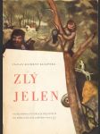 Zlý jelen: Veselohra o čtyřech dějstvích ve zpracování Jiřího Frejky - náhled