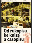 Od rukopisu ke knize a časopisu: IV. přepracované vydání - náhled