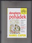 Devatero pohádek (Velká policejní pohádka / Pohádka pošťácká / Velká pohádka doktorská a na konec dvě krátké jako přídavek O začarovaném tulákovi / O Šťastném chalupníkovi) - náhled