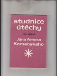 Studnice útěchy ze spisů Jana Amose Komenského - náhled