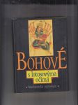 Bohové s lotosovýma očima (Hinduistické mýty v indické kultuře tří tisíciletí) - náhled