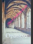 OPÁTSTVO - Príbeh o vzácnom objave na predmestí amerického velkomesta - MARTIN James SJ - náhled