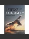 Letecké katastrofy a jejich vyšetřování (letectví, letadla) - náhled