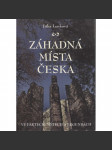 Záhadná místa Česka ve faktech, mýtech a legendách - náhled