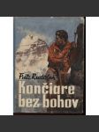 Končiare bez bohov (horolezectví, text slovensky, obálka Zdeněk Burian) - náhled