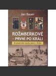 Rožmberkové - první po králi. Dramatické osudy pánů z Růže - náhled