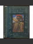 Die schönsten Sagen des klassischen Altertums. Nach Gustav Schwab ausgewählt und für die Jugend bearbeitet von Rudolf Reichhardt. Mit Illustrationen nach Originalen von Eugen Siegert [báje, pověsti, starověk, Řecko, Řím] - náhled