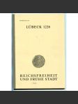 Zur Bau- und Kulturgeschichte Lübecks im 12. und 13. Jahrhundert [= Sonderdruck aus Publikation „Lübeck 1226. Reichsfreiheit und frühe Stadt“,  1976, Teil 4] [archeologie středověku, hanzovní město Lübeck] - náhled