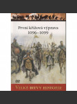 První křížová výprava 1096-1099: Dobytí Svaté země (Velké bitvy historie) - DVD chybí - náhled