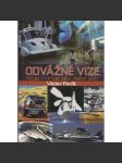 Odvážné vize, Projekty, které měly změnit svět [využití atomové energie, dopravní prostředky, zbraně, města a stavby nebo dobývání vesmíru93 - náhled