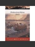 Překročení Rýna 1945. Operace Plunder a Varsity (Velké bitvy historie) - DVD chybí - náhled