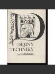 Dějiny techniky za feudalismu [Technika v pravěku, řemesla ve středověku, Vrcholy feudální techniky, Průmyslová revoluce] - náhled