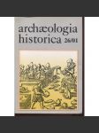 Archaeologia historica 26/2001 [hlavní zaměření na získávání a zpracování surovin] - náhled