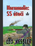 Normandie: ss útočí - kessler leo - náhled