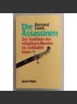 Die Assassinen. Zur Tradition des religiösen Mordes im radikalen Islam (K tradici náboženského vraždění v radikálním islámu, náboženství) - náhled