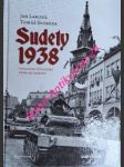 Sudety 1938 pohledem důstojníků německé armády - lakosil jan / svoboda tomáš - náhled