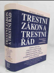 Trestní zákon a trestní řád: 17. aktualizované vydání novelizovaných kodexů s poznámkami a judikaturou podle stavu k 1. 4. 2002 - náhled