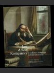 Jan Amos Komenský v českém a světovém výtvarném umění (1642-2016) - náhled