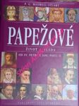 Papežové - život a vláda od sv. petra k janu pavlu ii. - maxwell-stuart p. g. - náhled