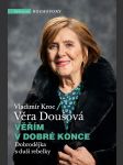 Věřím v dobré konce doušová věra, kroc vladimír - náhled