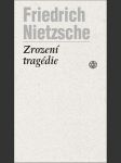 Zrození tragédie nietzsche friedrich - náhled