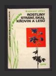 Rostliny strání, skal, křovin a lesů - náhled